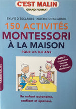 Livre pour enfant 150 activités Montessori à la Maison